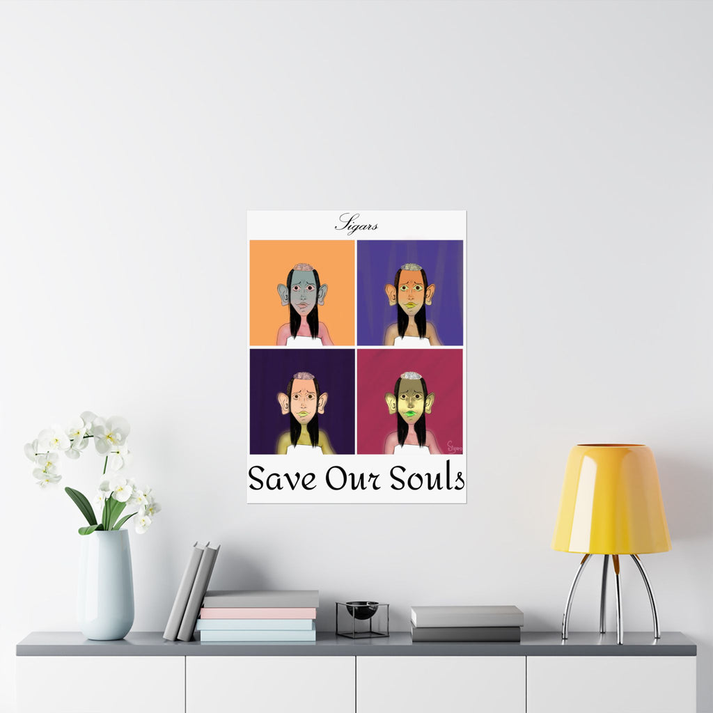 Save Our Souls Matte Poster — Pop Art Portrait Wall Art (Vertical) 8”x10”