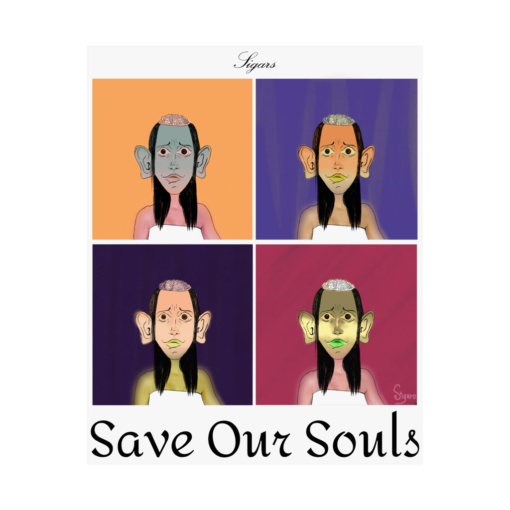 Save Our Souls Matte Poster — Pop Art Portrait Wall Art (Vertical) 8”x10”