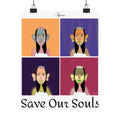 Save Our Souls Matte Poster — Pop Art Portrait Wall Art (Vertical) 8”x10”
